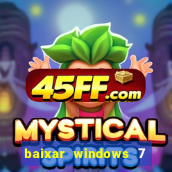 baixar windows 7 ultimate 64 bits com todos os drivers